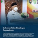GUBERNUR TIDAK AKAN MENGHAPUS TENAGA HONOR
